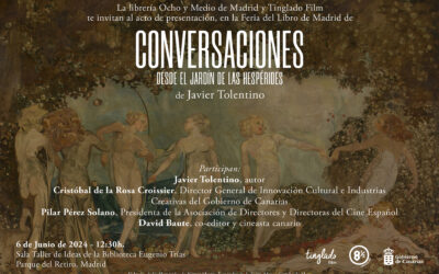 Tinglado Film edita el libro Conversaciones desde el Jardín de Las Hespérides de Javier Tolentino